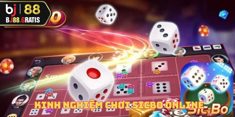 Kinh Nghiệm Chơi Sicbo Online Dành Cho Hội Viên BJ88 1 kinh-nghiem-choi-sicbo-online